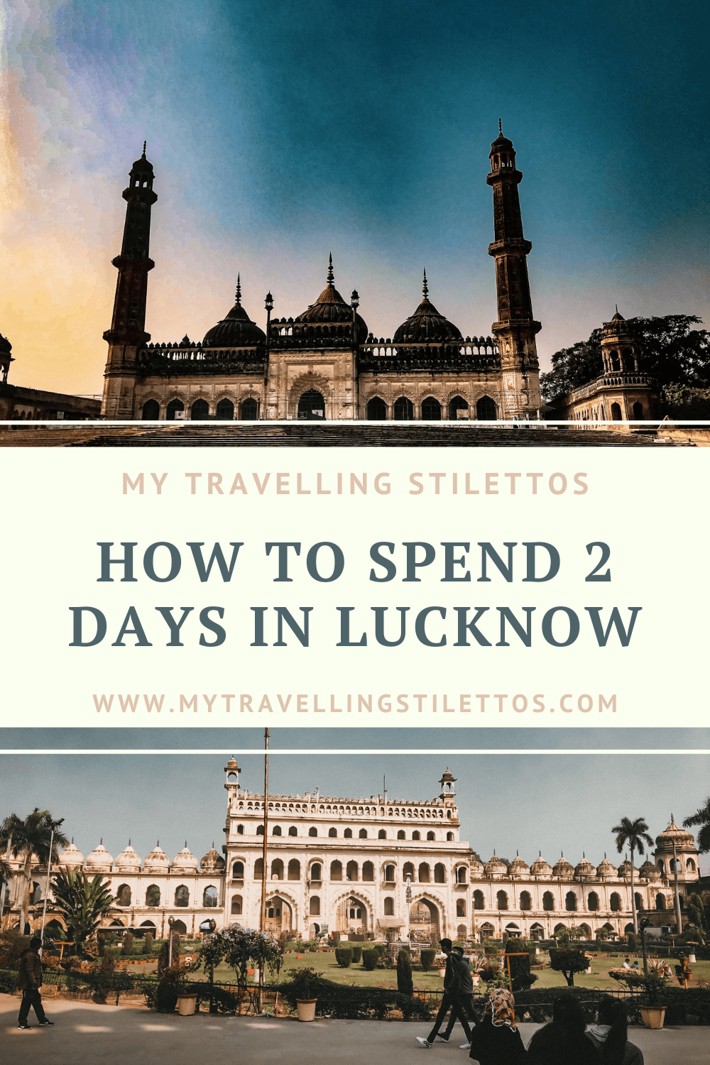 How to Spend 2 Days in Lucknow