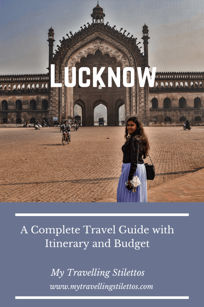 Lucknow Travel Guide with Itinerary and Budget