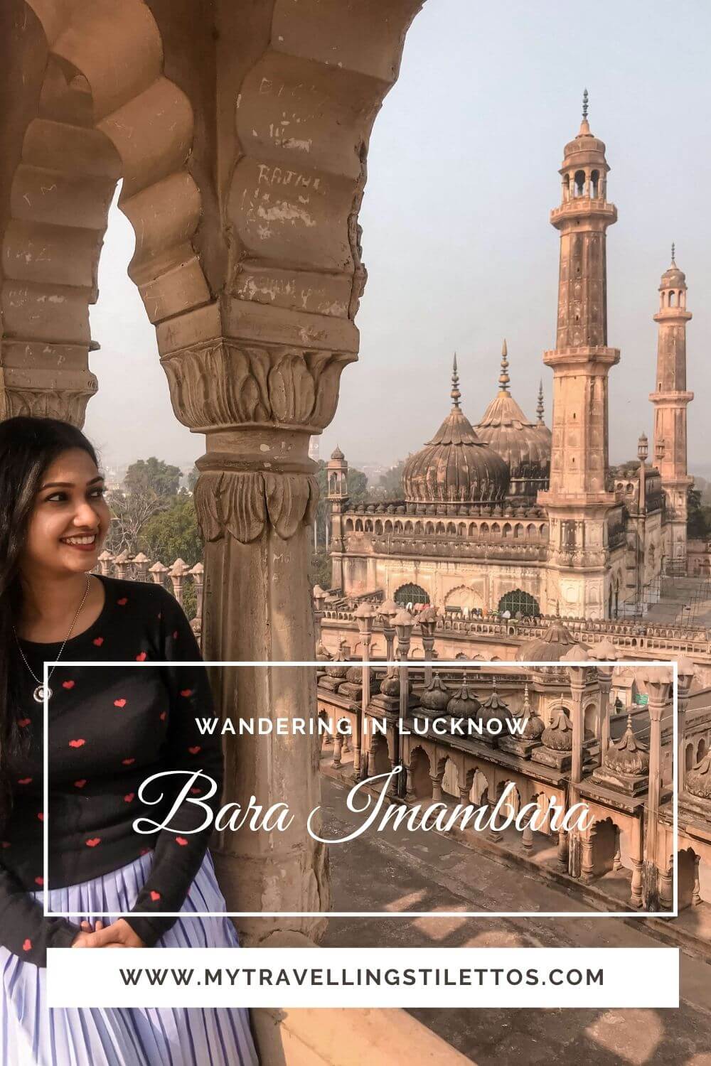 Wandering through Lucknow - Bara Imambara & Bhool Bhulaiya Lucknow