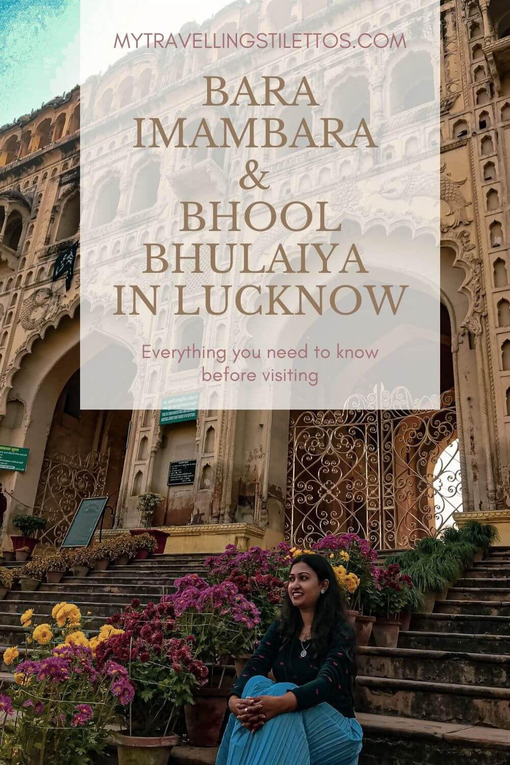 Important Things to Know - Bara Imambara & Bhool Bhulaiya Lucknow